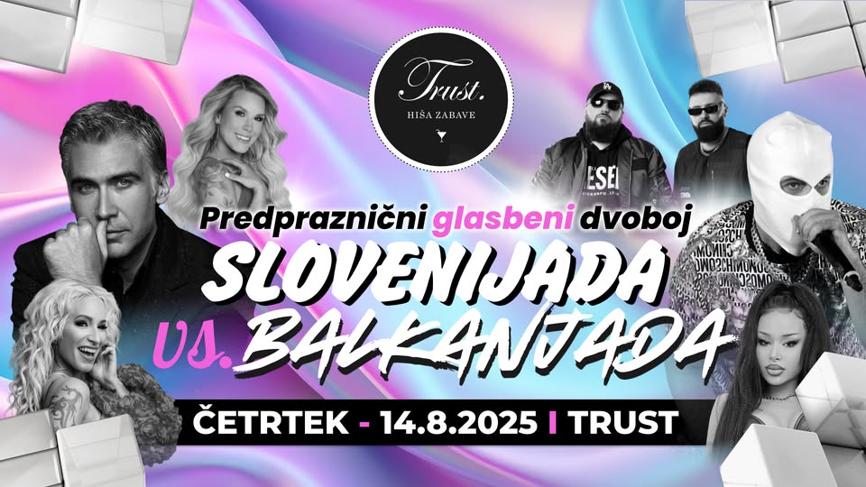 Predpraznična 𝗦𝗟𝗢𝗩𝗘𝗡𝗜𝗝𝗔𝗗𝗔 𝘃𝘀. 𝗕𝗔𝗟𝗞𝗔𝗡𝗝𝗔𝗗𝗔 Trust MB - ČETRTEK, 14.8.