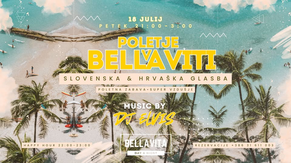 Poletje v Bellaviti Slo in Cro glasba DJ Elvis Bellavita Bar