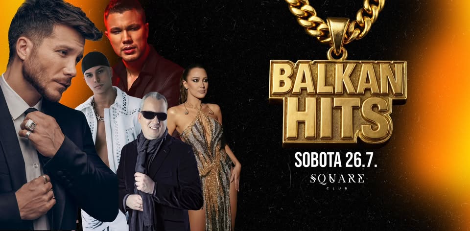 BALKAN Hits / 26.7.
