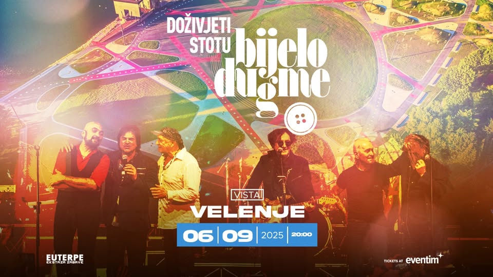 BIJELO DUGME - Vista Velenje / 6.09.2025