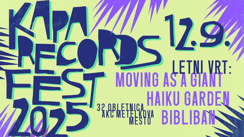 KAPA Records Fest 2025 @Letni vrt & Gala hala