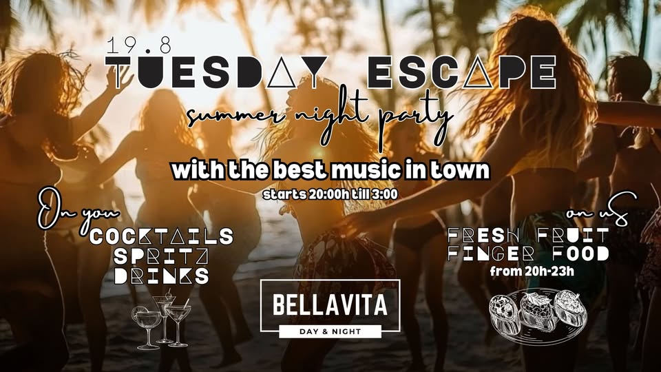 TUESDAY ESCAPE summer party Bellavita Bar