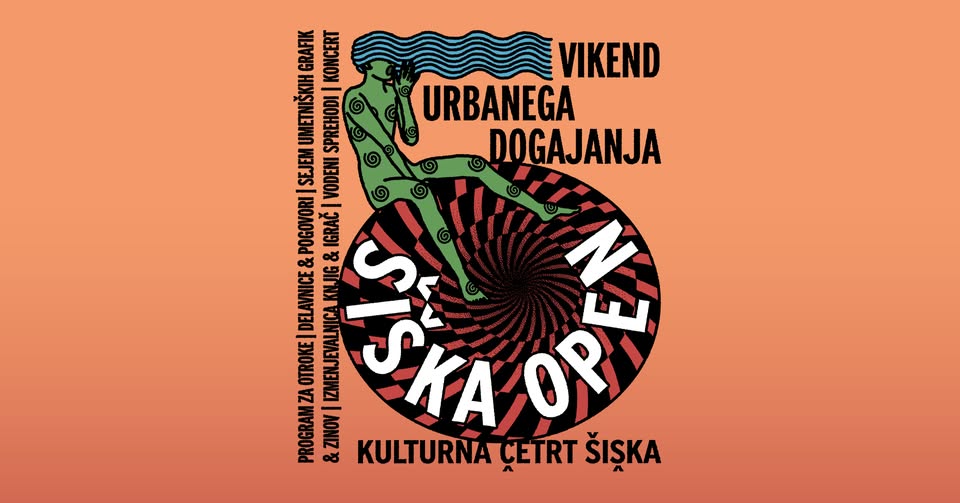 ŠIŠKA OPEN: Vikend urbanega dogajanja @ Kino Šiška