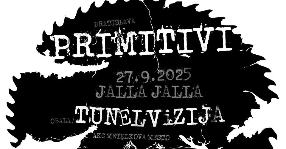 Primitivi (SK - punk) + TunelVizija (SL - melodični punk)