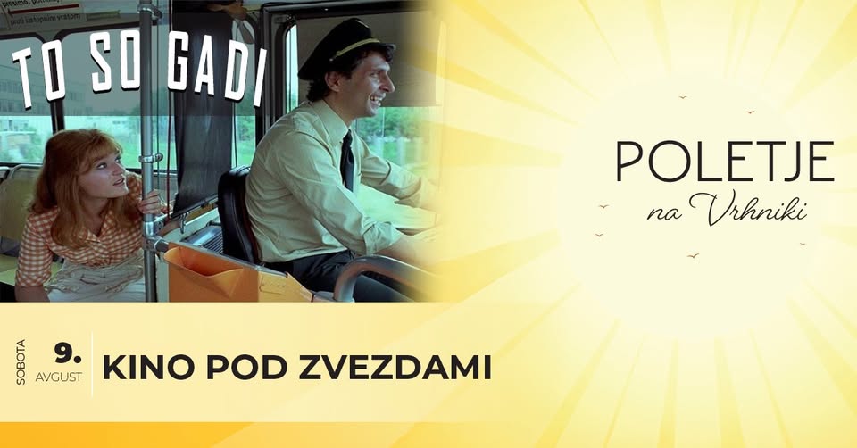 TO SO GADI - Kino pod zvezdami - Poletje na Vrhniki