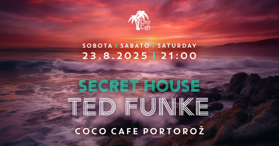 Secret House: Ted Funke // 23.8. Sobota // Coco Cafe