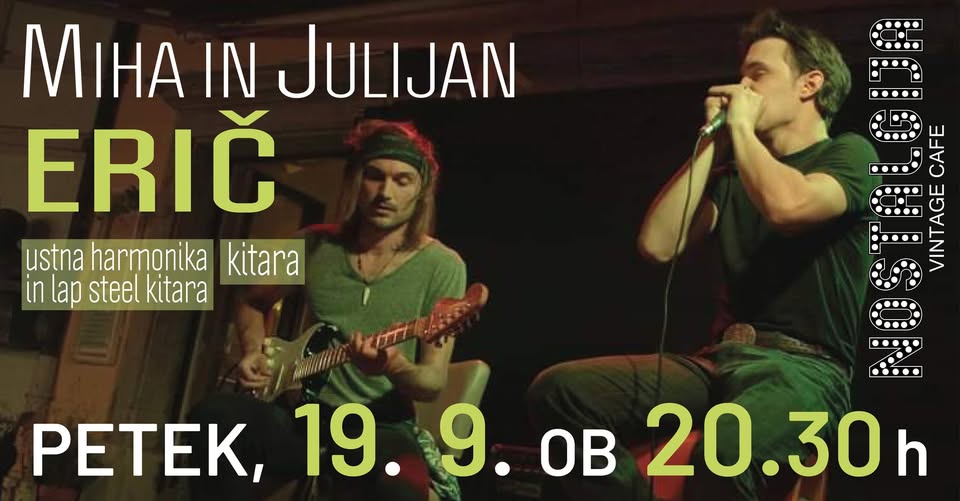 MIHA IN JULIJAN ERIČ