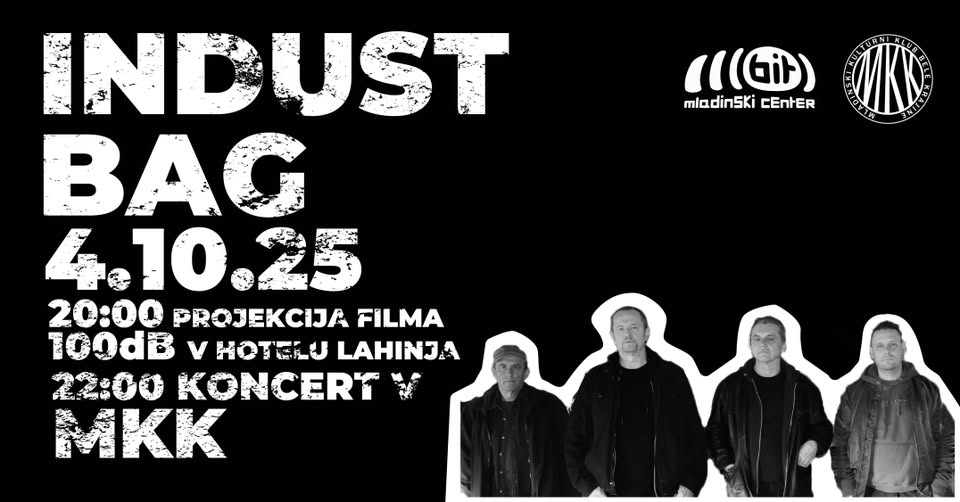 INDUST BAG (projekcija filma + koncert)