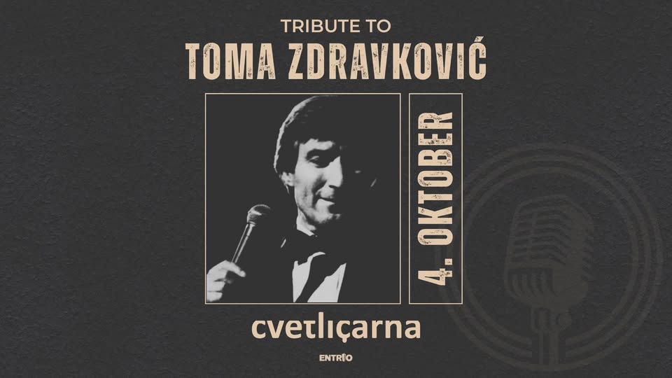 TOMA ZDRAVKOVIĆ TRIBUTE | Cvetličarna, 4. Oktober 2025
