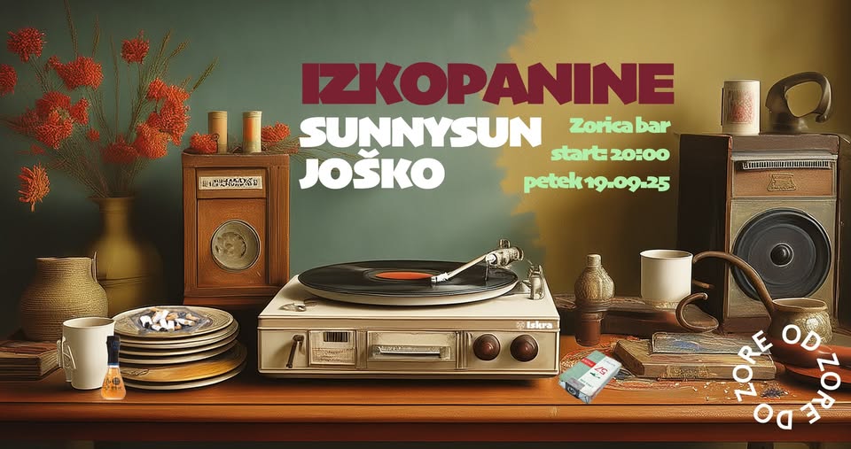 IZKOPANINE w/ SUNNYSUN & JOŠKO