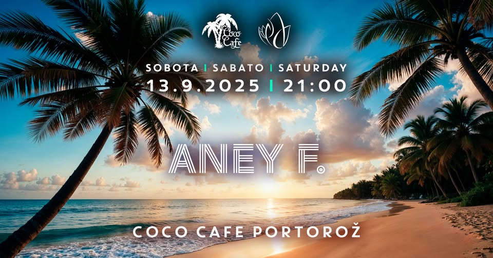 Aney F // 13.9. Sobota // Coco Cafe Portorož