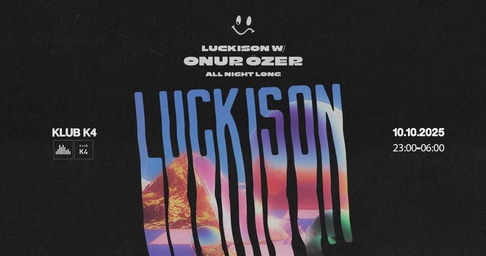 Luckison w/ Onur Özer All night long