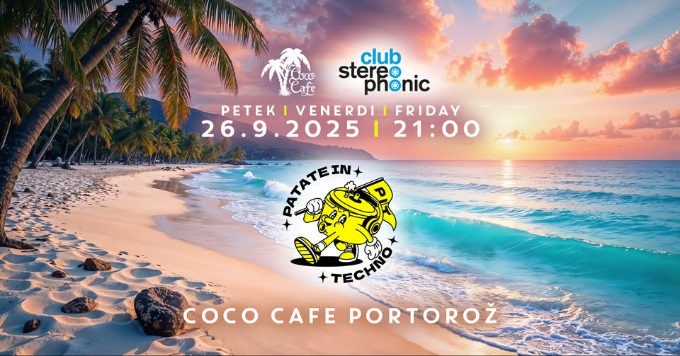 Patate In Techno // 26.9. Petek // Coco Cafe