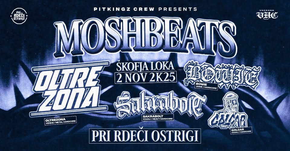 MOSHBEATS - OLTREZONA / BOWIE / SAKRABOLT / GOLCAR