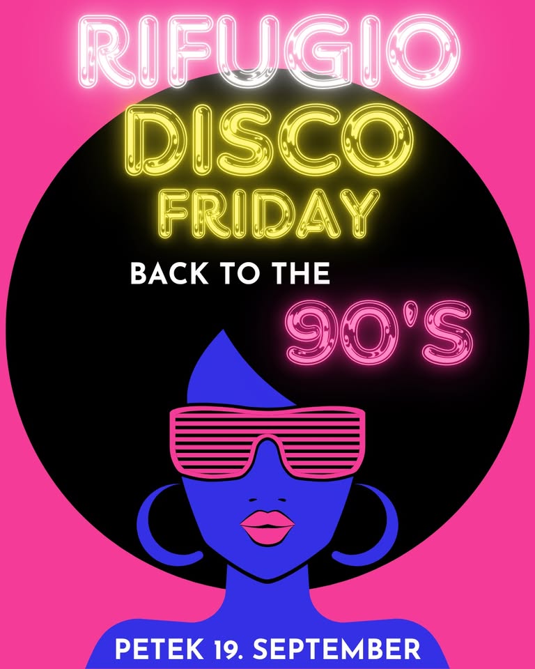 Rifugio Disco Friday - petek 19.9.2025 - Rifugio Bar