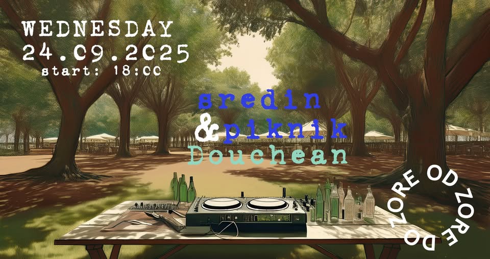 SREDIN PIKNIK + Douchean