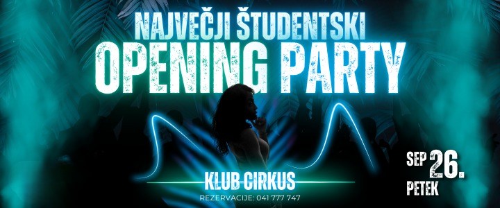 NAJVEČJI ŠTUDENTSKI OPENING PARTA