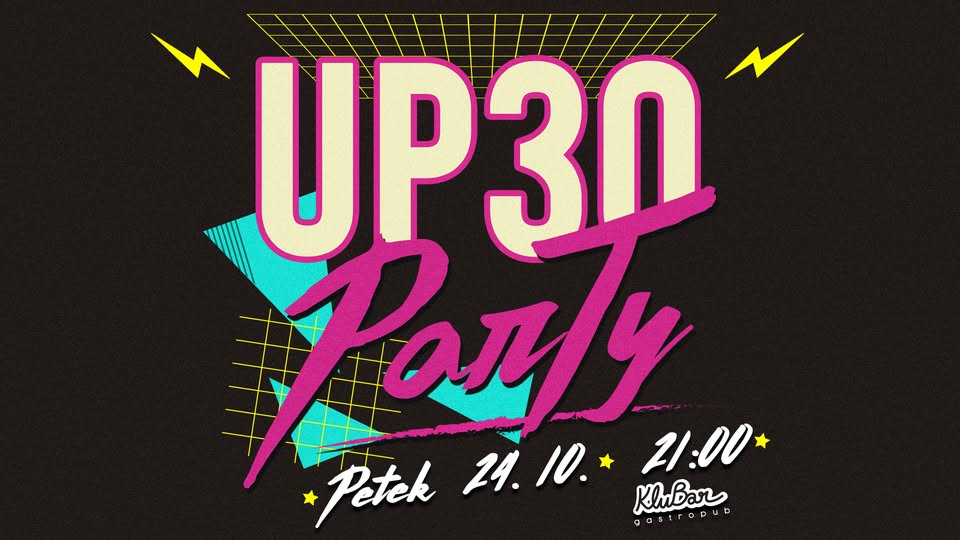 Up30 party! - KluBar, Kranj