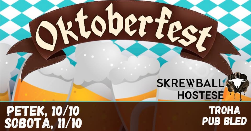 Oktoberfest Weekend | petek, 10/10 & sobota, 11/10 | Troha Pub Bled