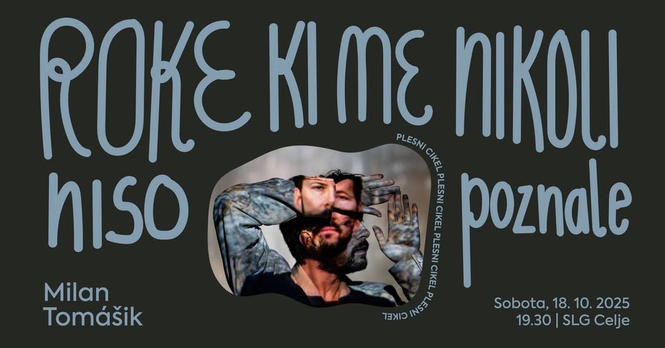 Plesni cikel: Roke, ki me nikoli niso poznale