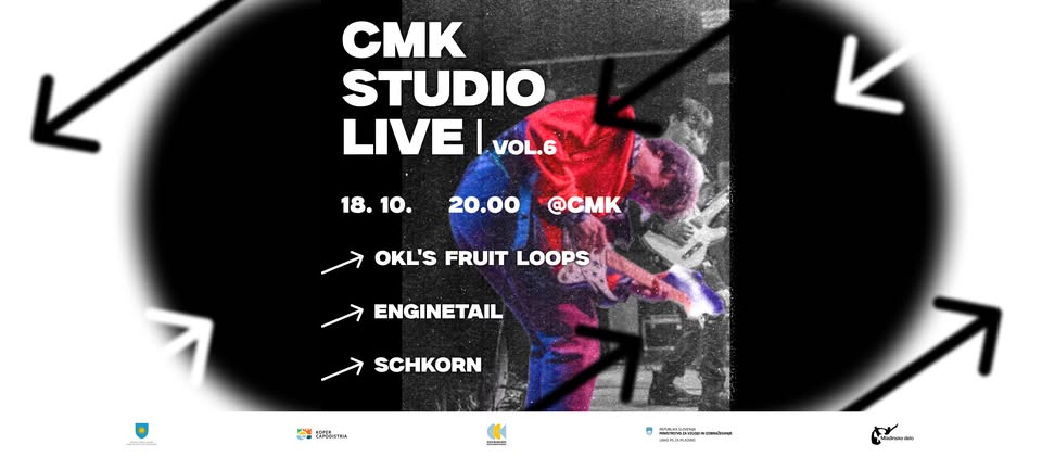 CMK Studio Live vol. 6 - Enginetail, Okl's Fruit Loops, Schkorn (kvalifikacijski koncert #1)