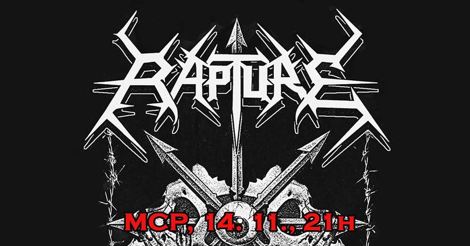 Rapture (Gr) + TBA @ MCP