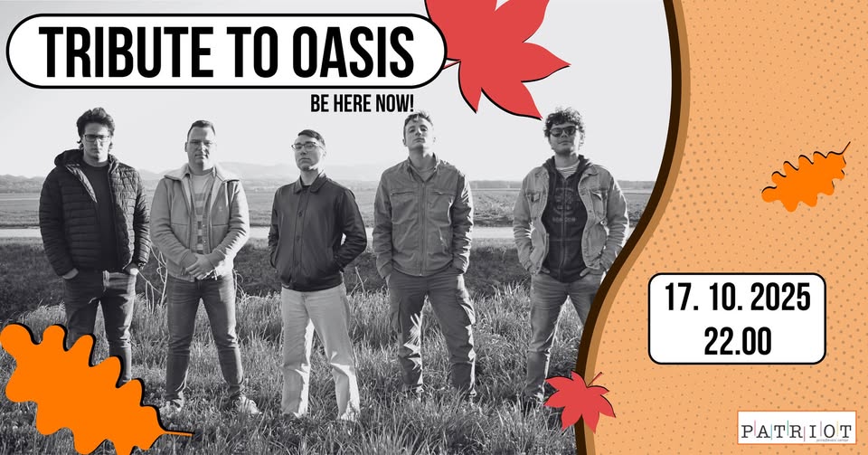 Tribute to Oasis – Be Here Now // MC Patriot // 17.10.