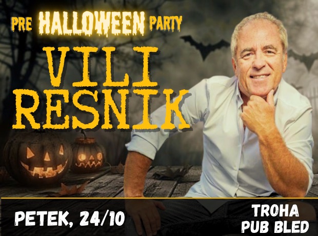 PRE-HALLOWEEN PARTY z VILIJEM RESNIKOM! | petek, 24/10 | Troha Pub Bled