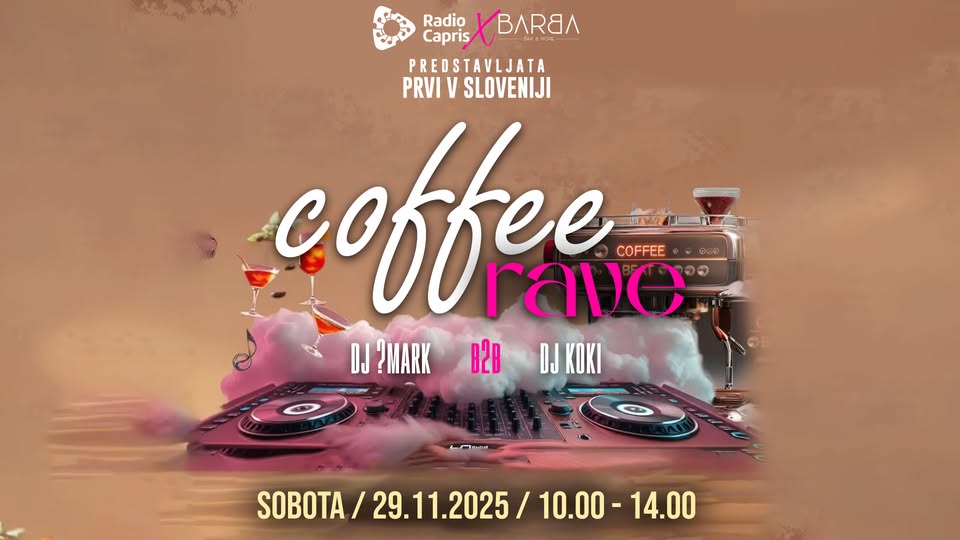COFFEE RAVE ● 29.11.2025 ● RADIO CAPRIS X BARBA