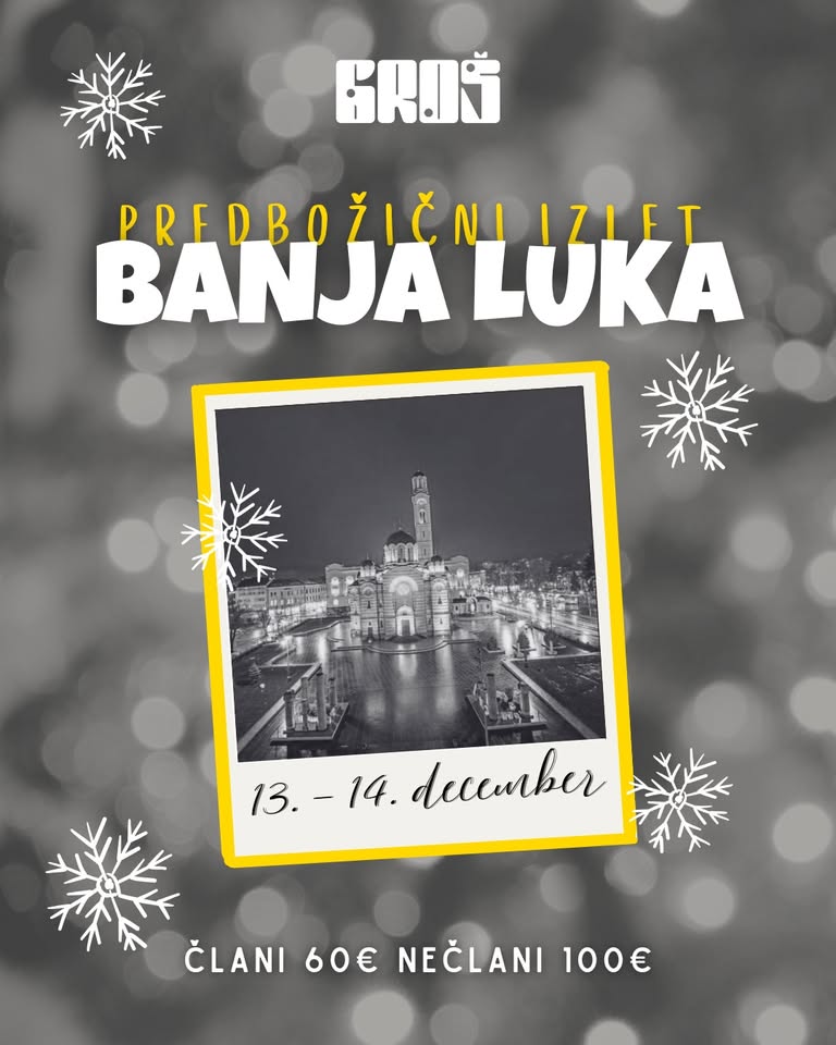 Grošev predbožični izlet - Banja Luka