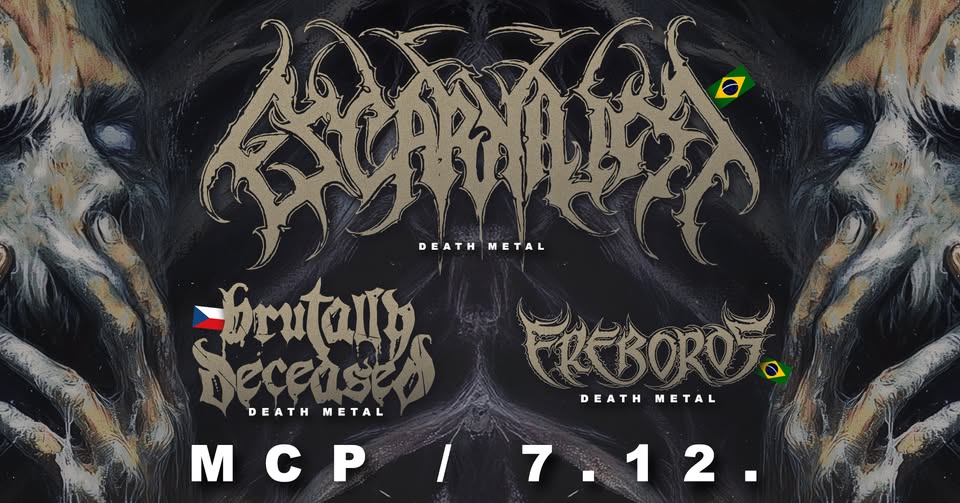 ESCARNIUM (Bra), BRUTALLY DECEASED (Češ), EREBOROS (Bra) @ MCP