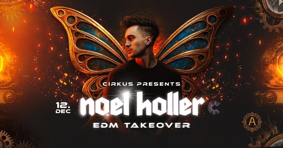 Cirkus presents NOEL HOLLER 12/12
