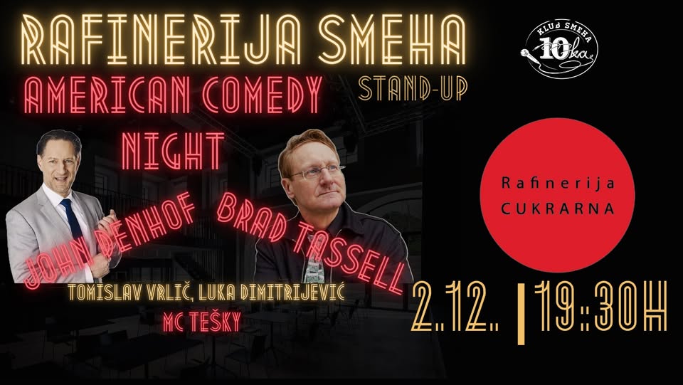 RAFINERIJA SMEHA: AMERICAN COMEDY NIGHT JOHN DENHOF + BRAD TASSEL + OPENERS