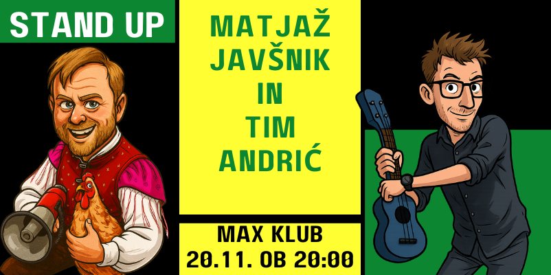 Stand up MAX Velenje - Javšnik, Andrić