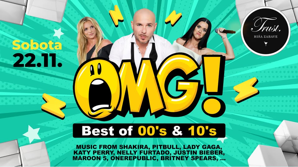 𝗢𝗠𝗚! Best of 00's & 10's / Trust MB - sobota, 22.11.