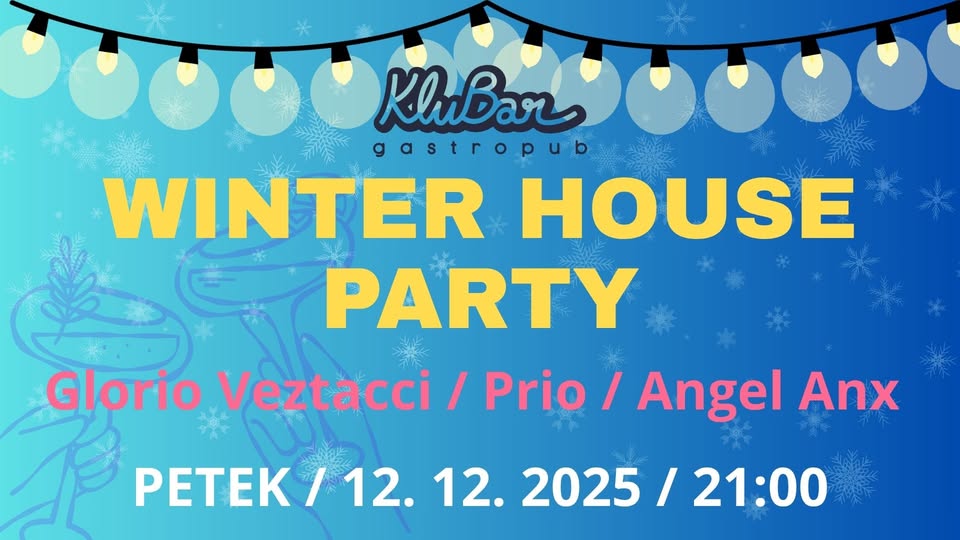 Winter house party – Glorio Veztacci / Prio / Angel Anx
