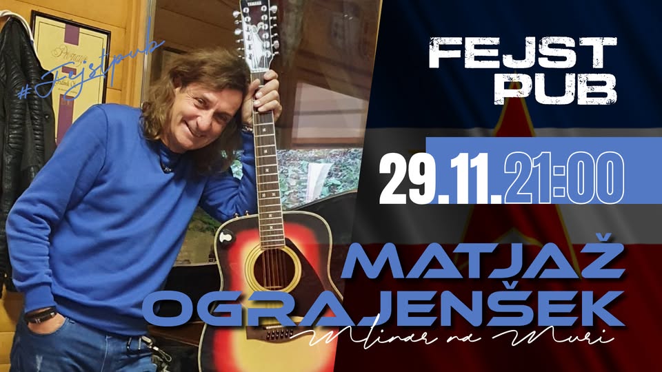 MATJAŽ OGRAJENŠEK // LIVE | 29.11. // @FEJSTPUB