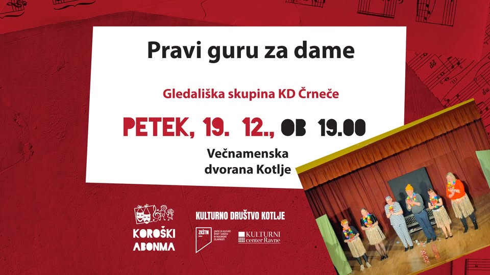 Koroški gledališki abonma - PRAVI GURU ZA DAME - Večnamenska dvorana Kotlje