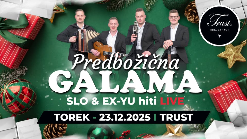 Predbožična 𝐆𝐀𝐋𝐀𝐌𝐀 v Trustu