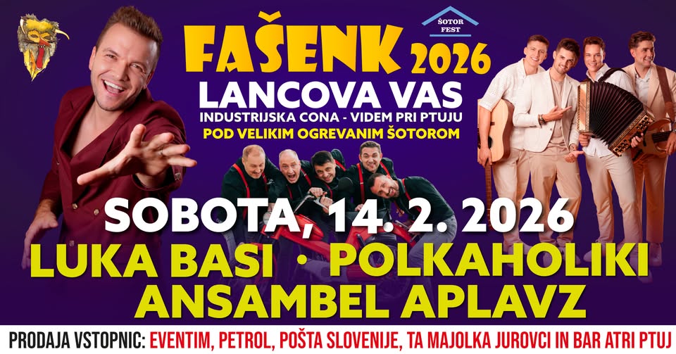 FAŠENK 2026 LANCOVA VAS - Luka Basi ● Polkaholiki ● Ans. Aplavz // sobota 14.2.2026