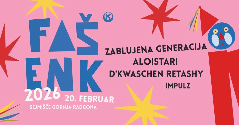 FAŠENK 2026 | ZABLUJENA GENERACIJA | ALO!STARI | D'KWASCHEN RETASHY | IMPULZ