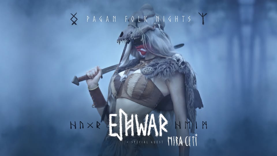 15. 4. EIHWAR + MIRA CETI (Pagan Folk Nights) - Kavarna Cukrarna