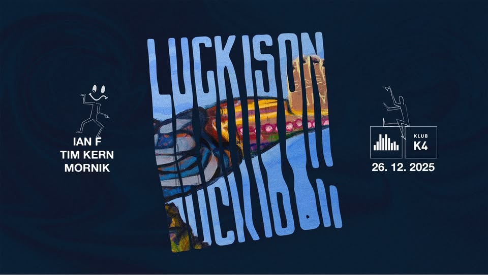 Luckison Domačka w/ Mornik, Ian F, Tim Kern