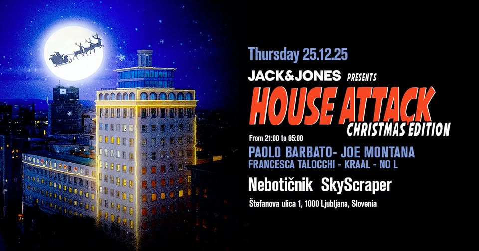 Jack&Jones Christmas House Attack @ Nebotičnik