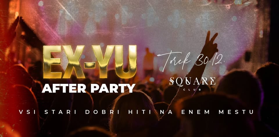 EX-YU After Party / 30.12.