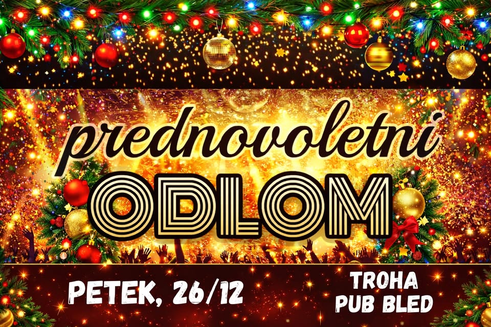 Prednovoletni ODLOM | petek, 26/12 | Troha Pub Bled