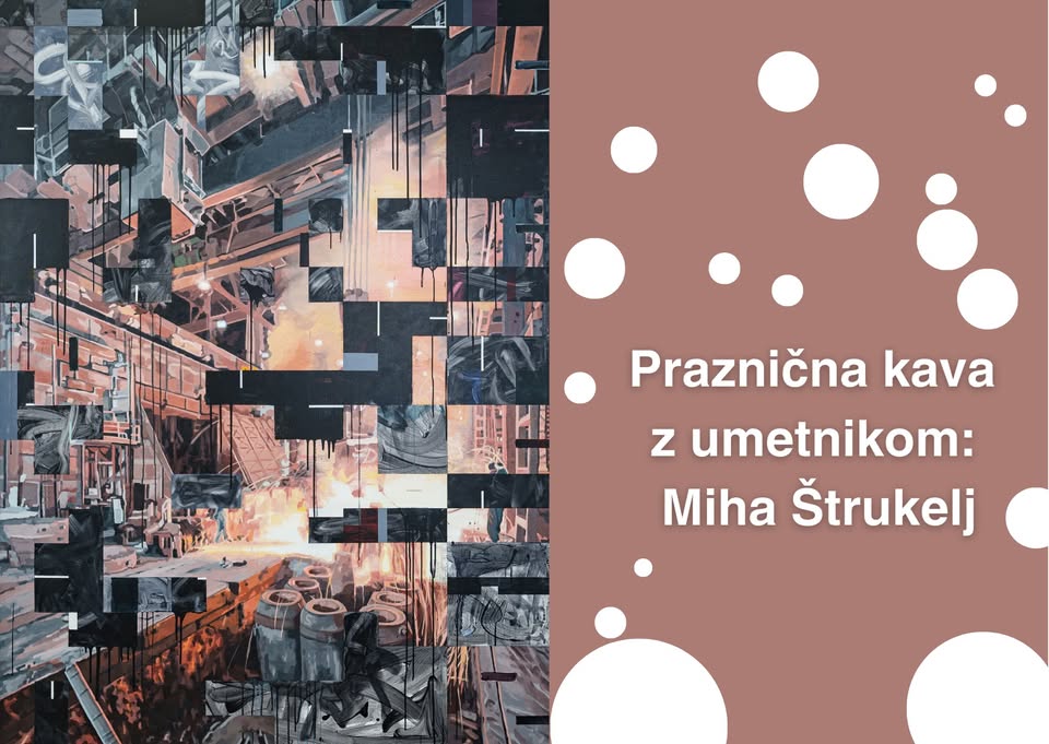 Praznična kava z umetnikom: Miha Štrukelj