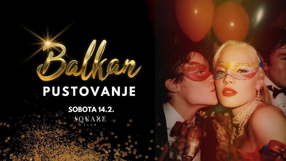 Balkan PUSTOVANJE / 14.2.