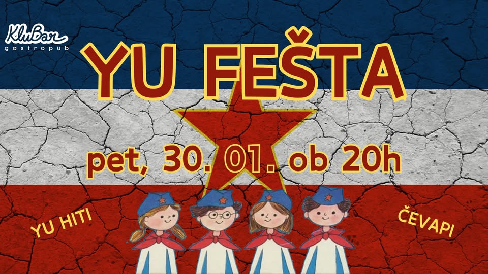 YU fešta - KluBar, Kranj