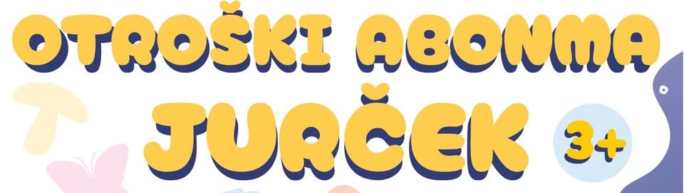 Otroški abonma Jurček: ŽOGICA MAROGICA